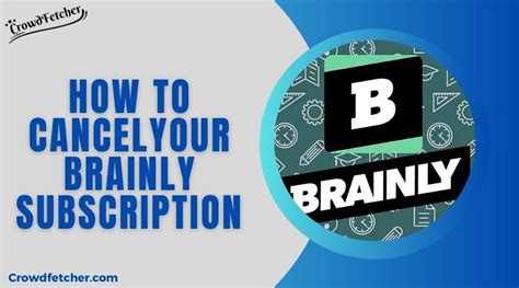 how to cancel your brainly subscription